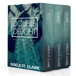 Double Delight · The Complete Series - Sold, Share, Submit (MFM & MMF)