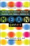 Mean Genes · From Sex to Money to Food