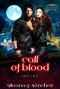 Call of Blood · A New Adult Vampire Romance Novella, Part Two. (The Unnatural Brethren Book 4)