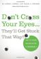 Don't Cross Your Eyes...They'll Get Stuck That Way! · And 75 Other Health Myths Debunked