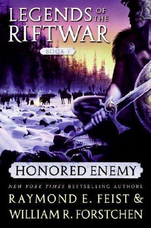 Legends of the Riftwar 01 Honoured Enemy