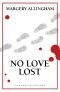 No Love Lost (The Patient at Peacocks Hall / Safer Than Love)