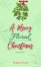 A Merry Floral Christmas · Eine weihnachtliche Kurzgeschichte