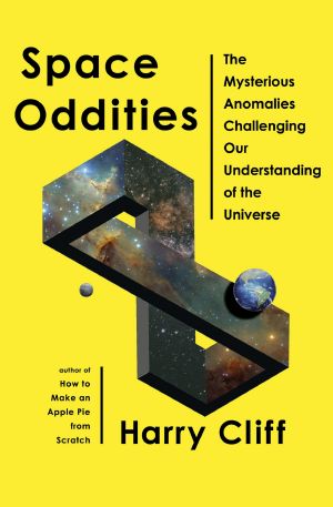 Space Oddities · The Mysterious Anomalies Challenging Our Understanding of the Universe