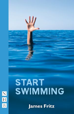 Start Swimming (NHB Modern Plays)