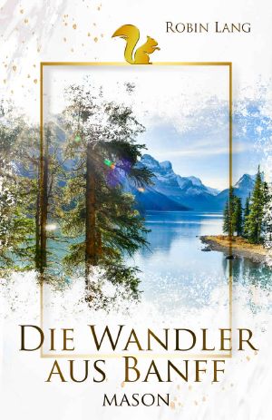 Die Wandler aus Banff - Mason (German Edition)