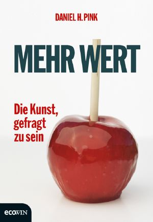 Mehr Wert · Die Kunst, gefragt zu sein