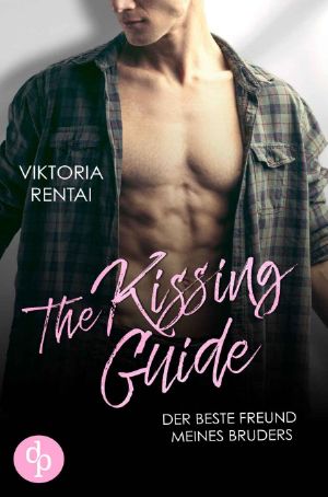 The Kissing Guide · Der beste Freund meines Bruders