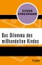 Das Dilemma des misshandelten Kindes