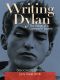 Writing Dylan · The Songs of a Lonesome Traveler · 2nd Edition