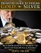 The Definitive Guide to Storing Gold & Silver · Must Know Secrets to Insuring the Safety of Your Metals & Yourself