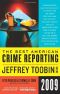 The Best American Crime Reporting 2009