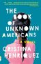 The Book of Unknown Americans · A Novel (Vintage Contemporaries)