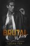 Brutal Lover: A Dark New Adult Enemies to Lovers Standalone Romance (Bad Boy Lovers)