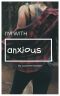 I'm With Anxious