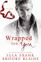 Wrapped Up in You · A Valentine's Day Short Story