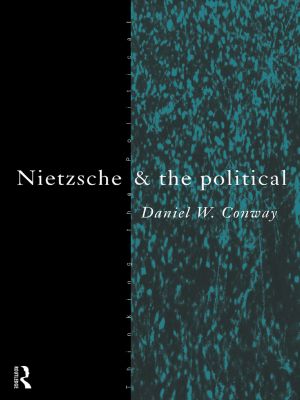 Nietzsche and the Political