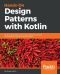 Hands-On Design Patterns with Kotlin · Build scalable applications using traditional, reactive, and concurrent design patterns in Kotlin