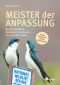 Meister der Anpassung · Die erstaunlichsten Überlebensstrategien der Tier- und Pflanzenwelt