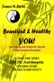 Food Energetics · Seasonal Eating for Health and Vitality (Beautiful & Healthy YOU! Anti-Aging and Longevity Secrets of the Ancients Revealed. Book 1)