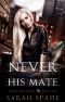 Never His Mate: a Rejected Mates Shifter Romance (Claws and Fangs Book 1)