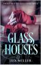 Glass Houses · A Modern Steamy Alice in Wonderland Fairy Tale (Fairly Twisted Tales Book 3)