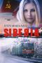 Siberia: Un thriller basado en una historia real (La Trilogía del Este nº 1) (Spanish Edition)