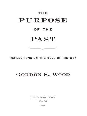 The Purpose of the Past · Reflections on the Uses of History