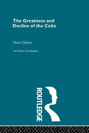 The Greatness and Decline of the Celts