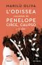 L'Odissea · Raccontata Da Penelope, Circe, Calipso E Le Altre