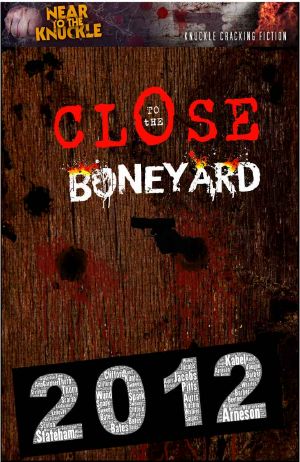 Close to the Boneyard