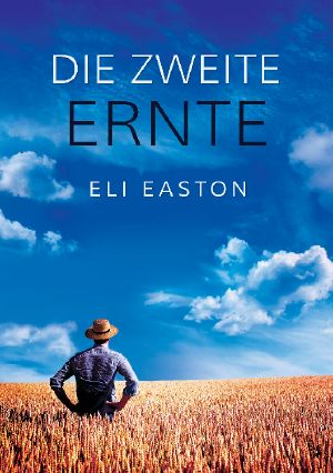 Die zweite Ernte