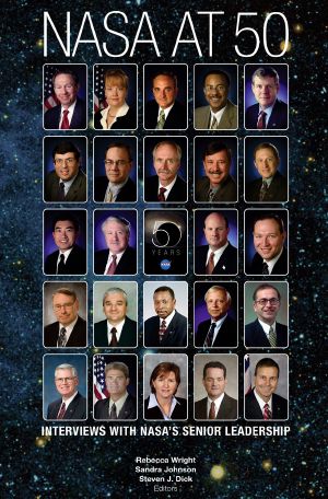 NASA at 50 · Interviews With NASA's Senior Leadership