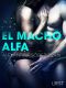 El macho alfa--Relato erótico