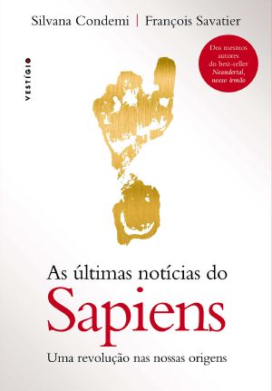 As últimas notícias do Sapiens · Uma revolução nas nossas origens