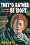 They’d Rather Be Right · The Original Illustrated 4-Part Novel