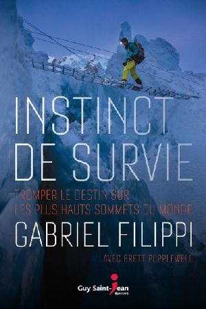 Instinct De Survie · Tromper Le Destin Sur Les Plus Hauts Sommets Du Monde