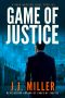 Game of Justice (Brad Madison Legal Thriller Series Book 3)