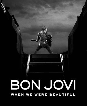 Bon Jovi · When We Were Beautiful