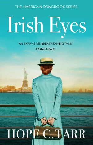 Irish Eyes: a heartwarming, emotional historical fiction saga