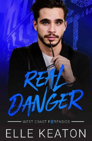 Real Danger: M/M Romantic Suspense (West Coast Forensics Book 2)