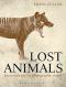 Lost Animals · Extinction and the Photographic Record