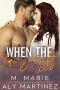 When the Time Is Right · A Standalone Brother's Best Friend Romance