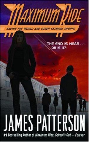 Saving the World and Other Extreme Sports · A Maximum Ride Novel