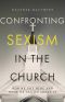 Confronting Sexism in the Church, IVP