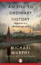 End to Ordinary History