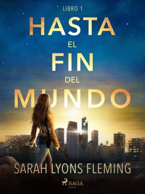 Hasta el fin del mundo--Libro 1