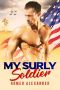 My Surly Soldier (Men of Fort Dale Book 6)