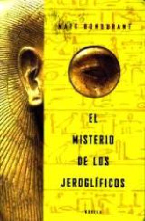 Bondurant Matt · El Misterio De Los Jeroglificos