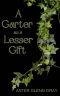 A Garter as a Lesser Gift